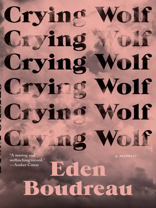 Title details for Crying Wolf by Eden Boudreau - Available